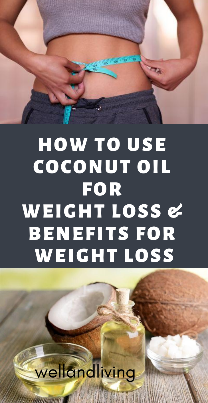 how-to-use-coconut-oil-for-weight-loss-benefits-for-weight-loss-saayla