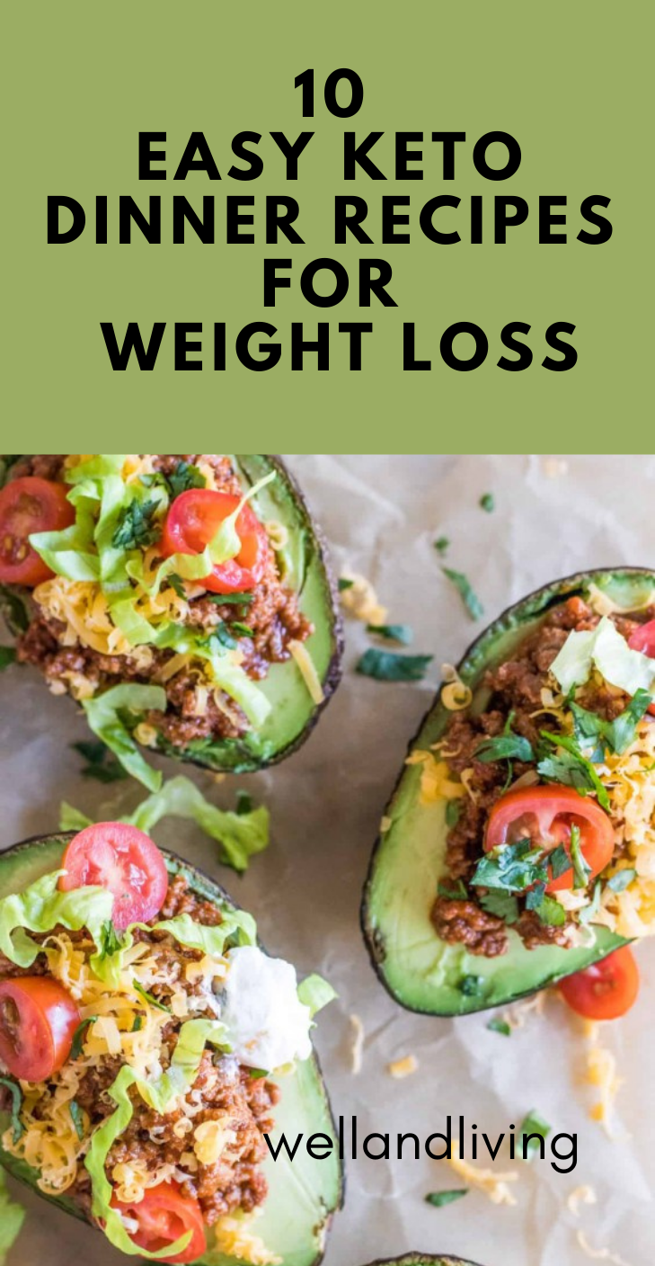 10 Easy Keto Dinner Recipes For Weight Loss Saayla 10-easy-keto-dinner-recipes-for-weight-loss-saayla